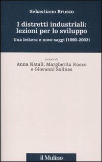 Distretti industriali e sviluppo locale. Una raccolta di saggi